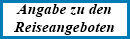 Angaben zu den Reiseangeboten