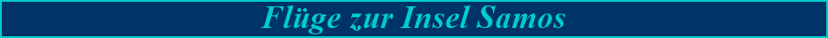 Fl�ge zur Insel Samos